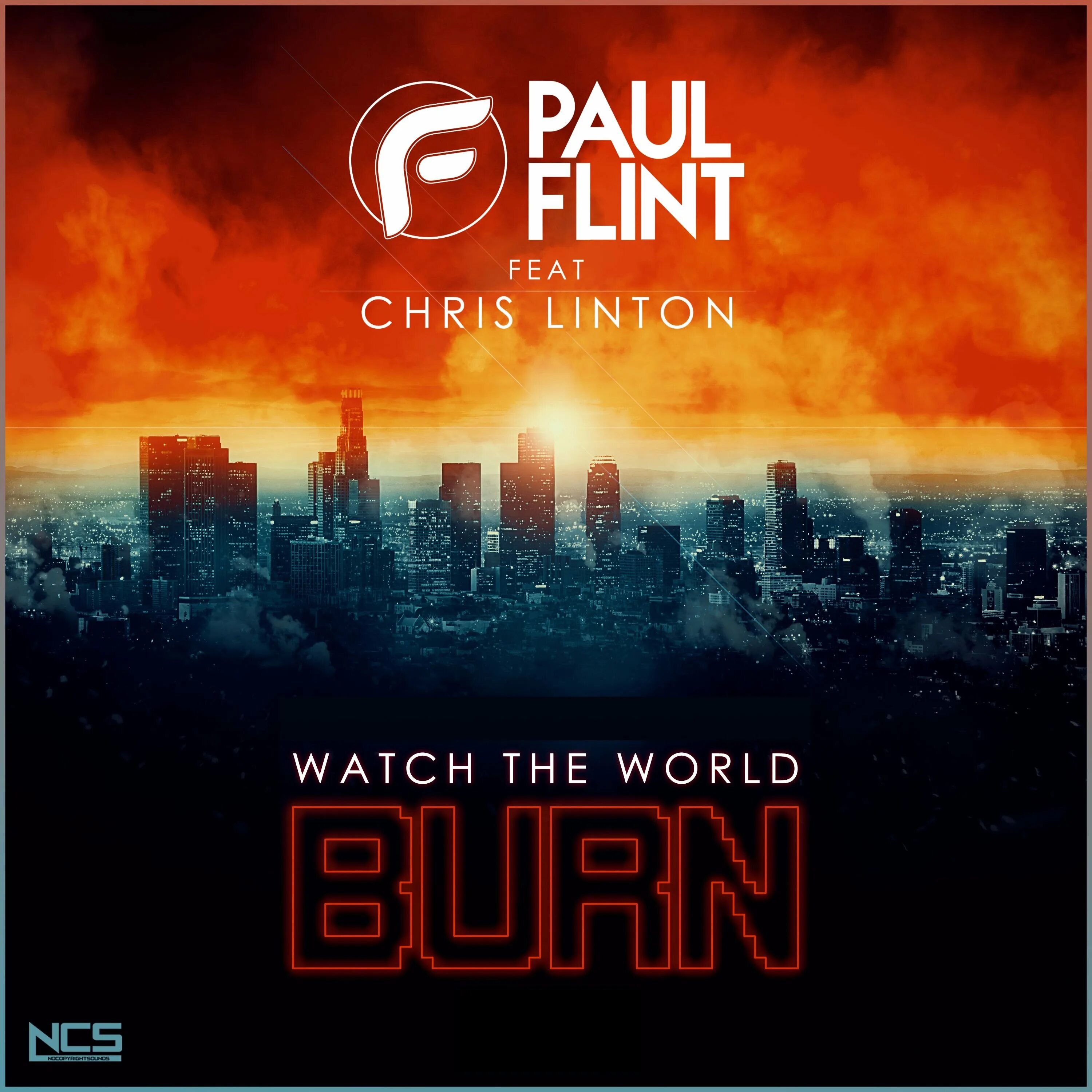 World is burn. Paul Flint. Watch the World Burn. Paul Flint watch the World. Watch the World Burn Chris Linton.