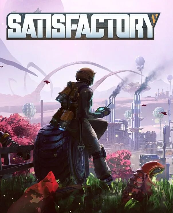 Satisfactory не запускается. Сатисфактори. игра сатисфэктори. satisfactory обложка. satisfactory персонаж.