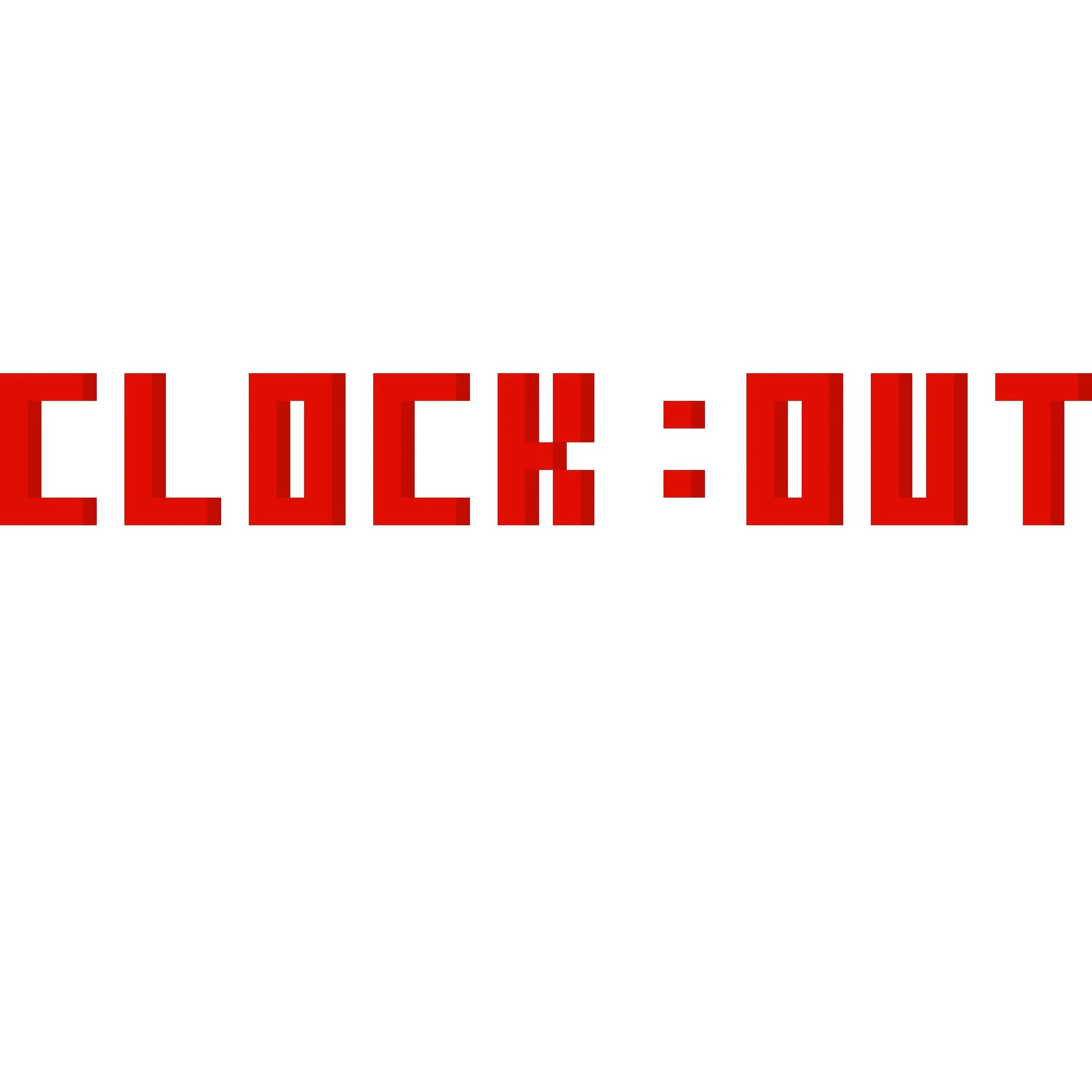 Out of clock. To clock out. clock out game. clock out игра. clock out.