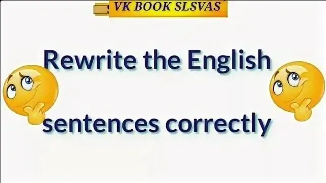 Rewrite sentences 1 5 in the. Rewrite sentences 1 5 in the