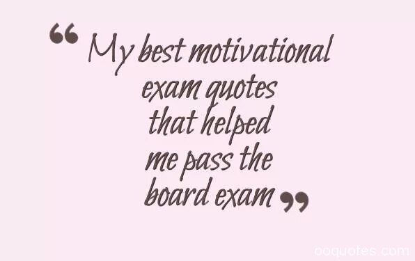 You well in your exam. Quotes about Exams. Motivation to Pass the Exam. Motivation for Exams. Motivational quotes for students.