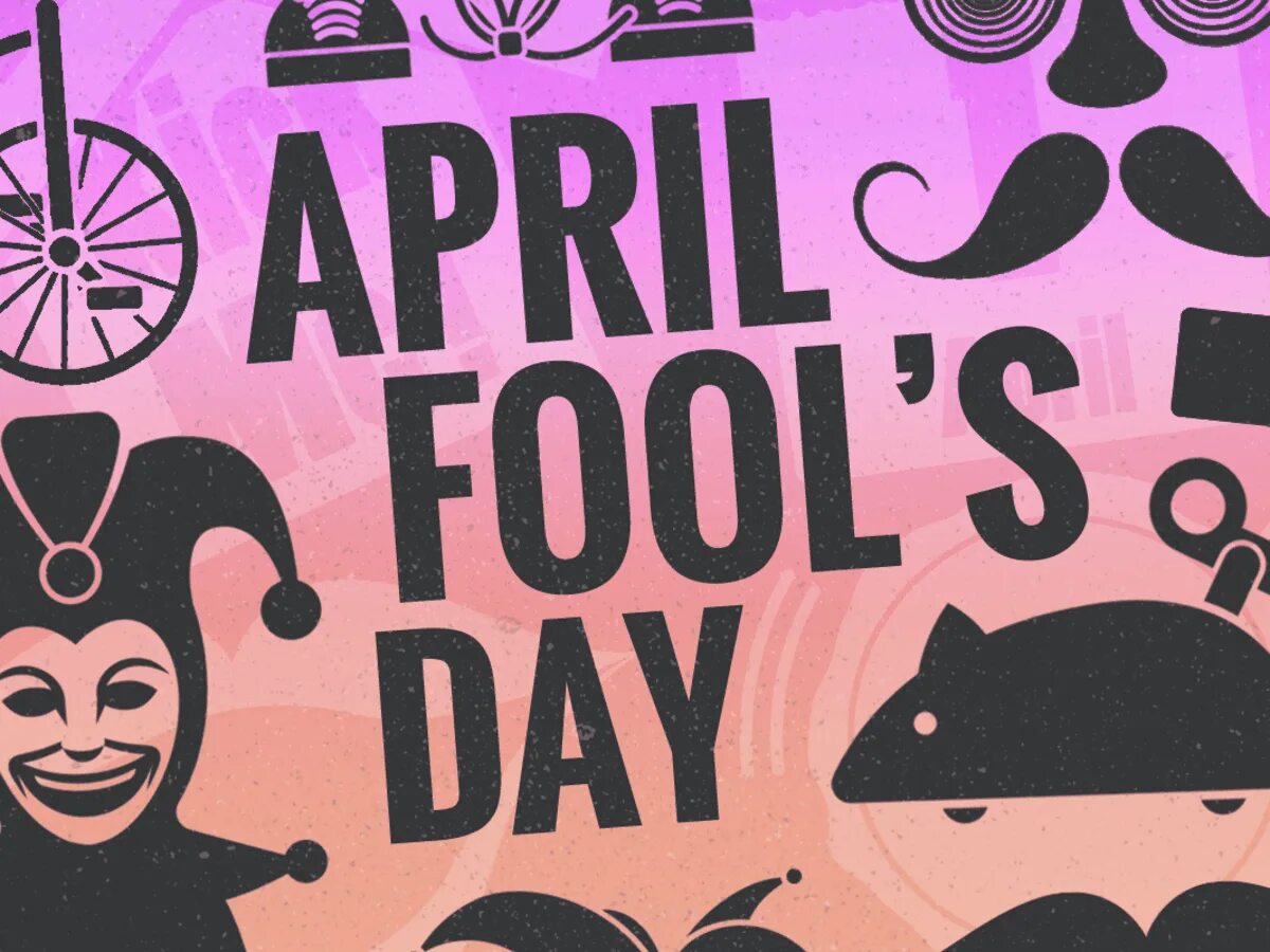 April Fool's Day. April 1 - April Fool's Day. 1st April Fools Day. 1 Апреля праздник на английском.