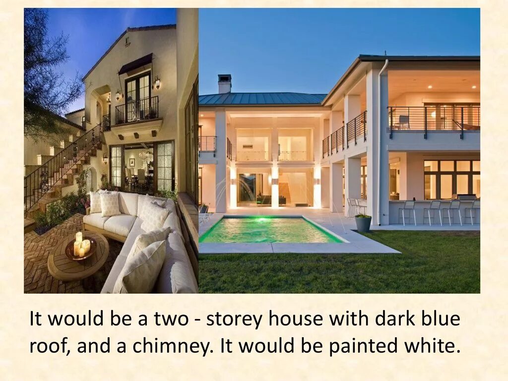 Презентация the house of my dream 5 класс. Проекты my dream house. Красивые дома. My dream s house. Красивые загородные дома.