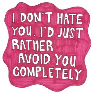 Don t hate me but