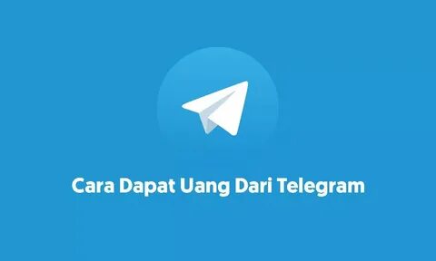 Cara Dapat Uang Dari Telegram: Ternyata Bisa! 