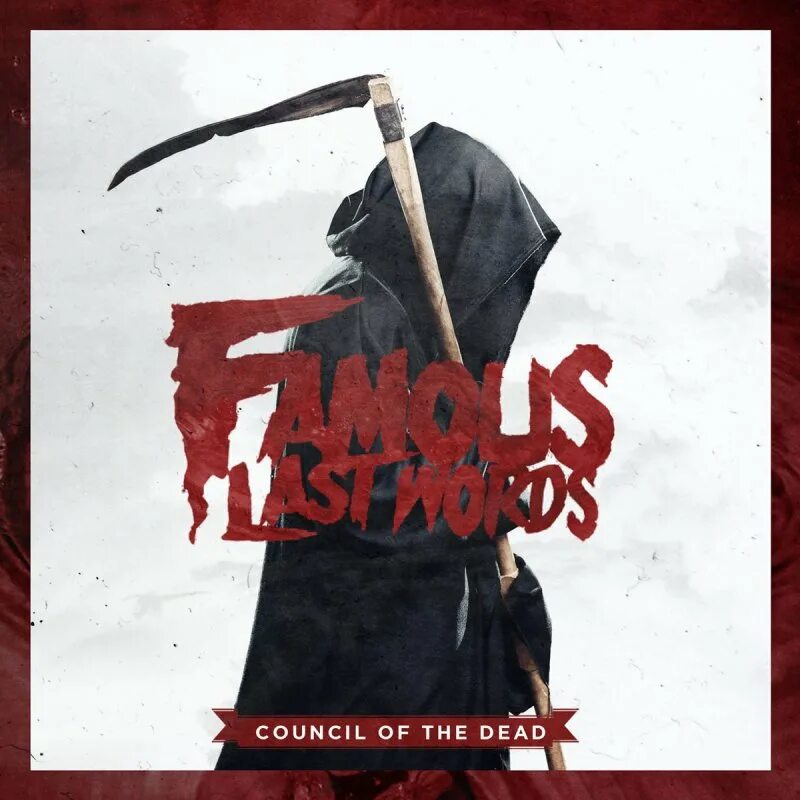 He dead перевод. Council of the Dead famous last Words. One in the Chamber famous last Words. Famous last Words Band.