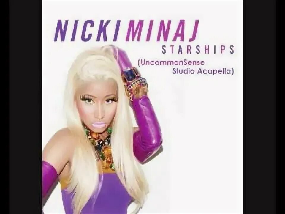 Nicki minaj starships. Nicki Minaj Starships (Bridge TV).