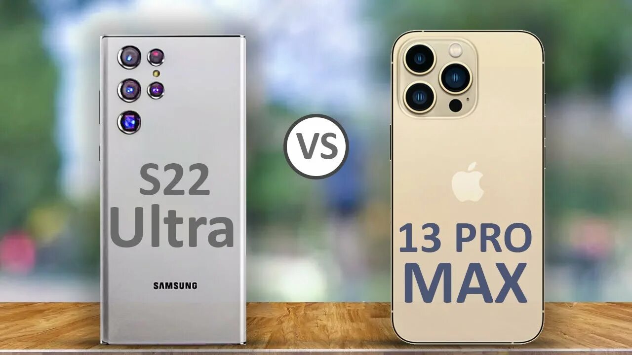 Айфон 15 про макс или самсунг s24. Iphone 13 Pro Max vs s22 Ultra. Samsung iphone 13 s22 Ultra vs. Galaxy s22 Ultra vs iphone 13 Pro Max. Iphone 13 vs Galaxy s 22 Ultra.