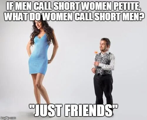 Short man. Tall woman short man. Short man meme. Tall man and short man meme. Short memes