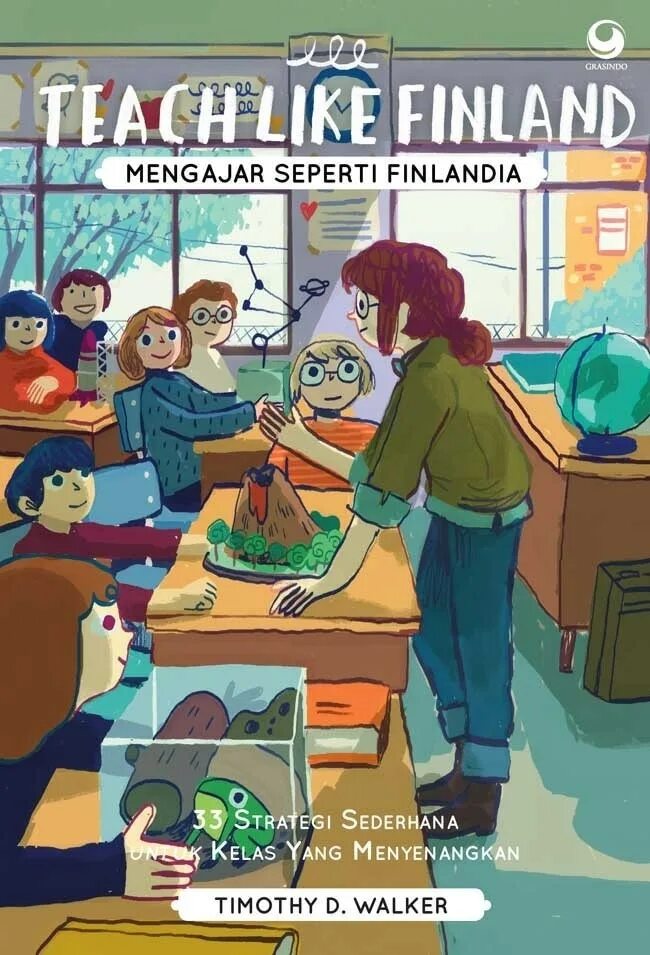 Teach not like. Teach like finland. timothy d.walker. teach like finland book.