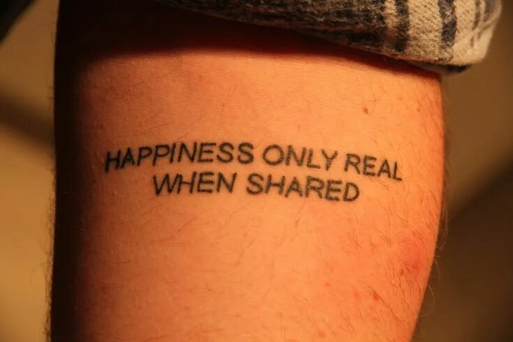 Really when. Happiness тату. happiness is only real when shared. into the wild тату. happiness is inside тату.