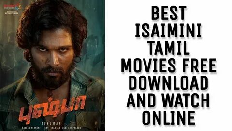 Best 2021 Isaimini Tamil Movies Free Download And Watch Online In 720p.