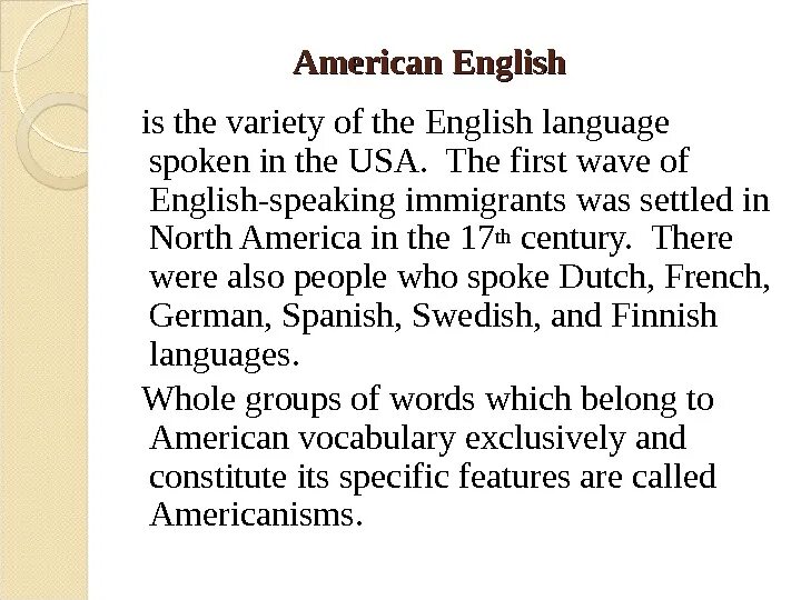 English language varieties. Variants of english language. varieties of the english language. american english variants. variants and dialects of the english language.