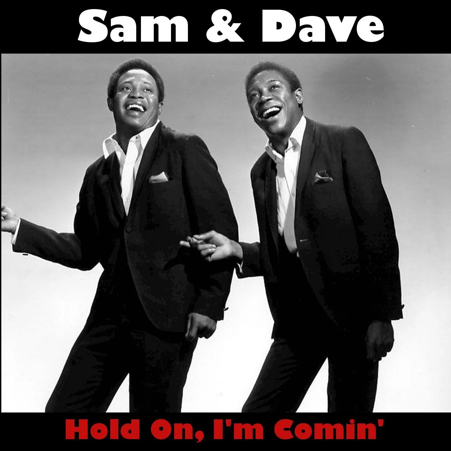Something hold on me. Sam & Dave. Hold on i'm coming Sam Dave. "Sam & Dave" && ( исполнитель | группа | музыка | Music | Band | artist ) && (фото | photo). Hold on.