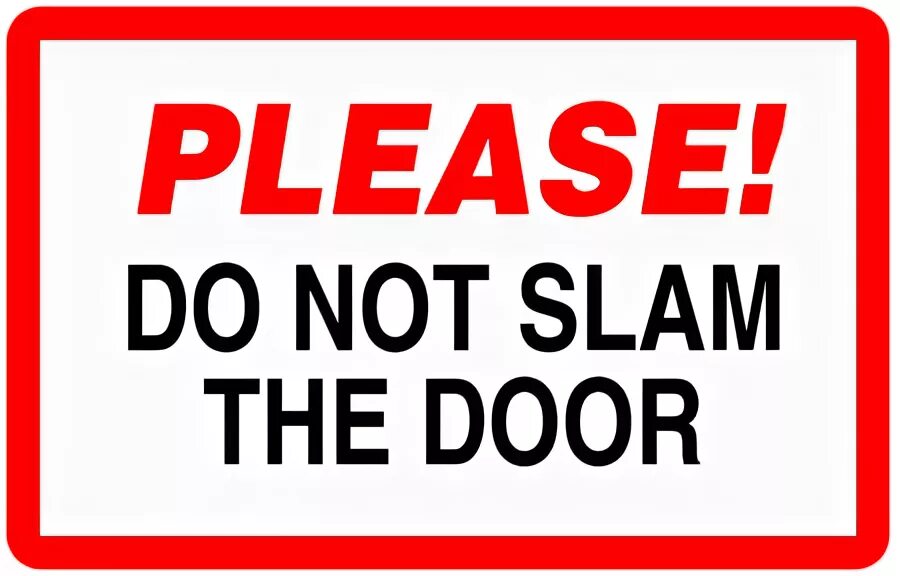 Please close the door чикен ган. Please keep the door closed. надпись доорс. Please shut the door. Keep the door closed sign.
