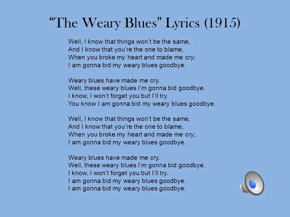 The weary Blues Langston Hughes. Ленгстон Хьюз стихи. Im Blue текст. Блюз текст песни.