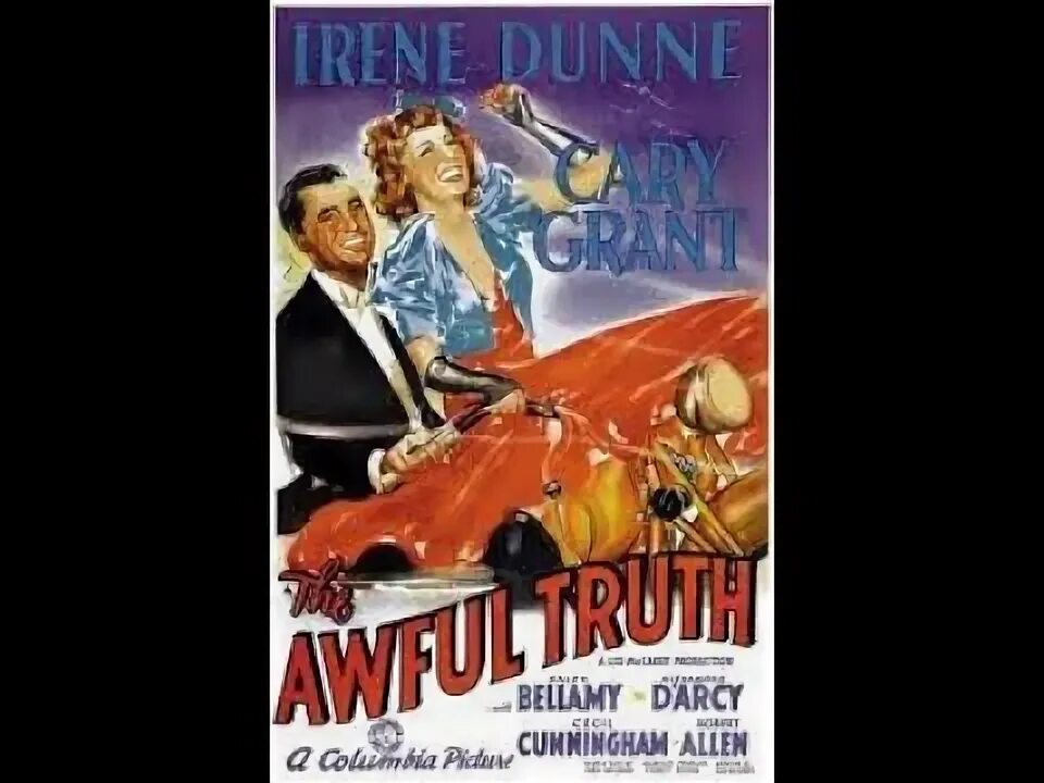Ужасная правда 1937. Ужасная правда 1937. «the awful truth» 1989. Ужасная правда 1937. Кэри грант.