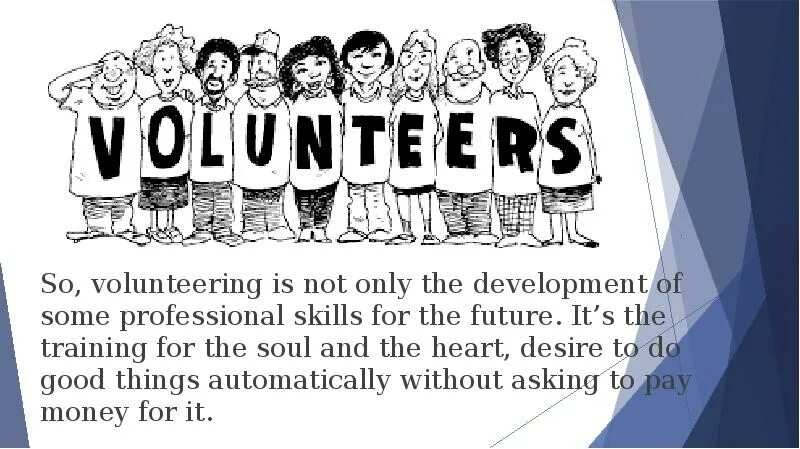 What kind of volunteering you are doing. Volunteering is. what is volunteering. skills for volunteer. лексика на тему volunteering.
