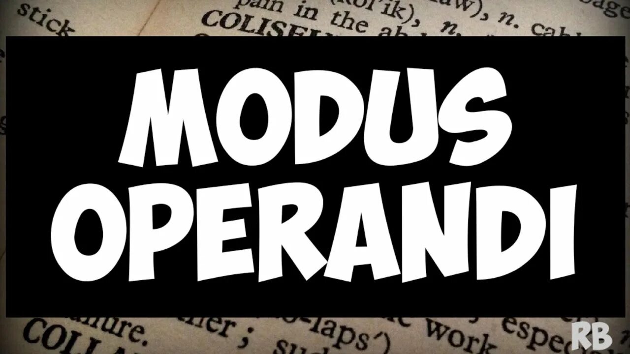 Modus operandi. Modus operandi