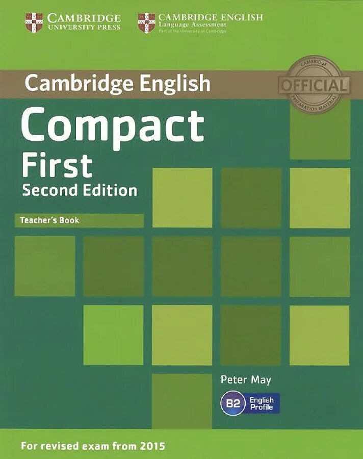 B2 first for schools. Compact first second edition. compact cambridge. compact fce. cambridge english учебники.