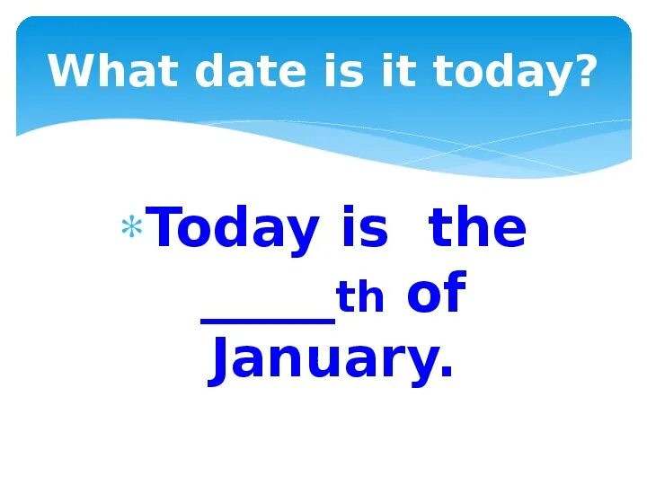 Today s date is. What is the date today. what date is it today ответ. what date is it today перевод. what day is it today.
