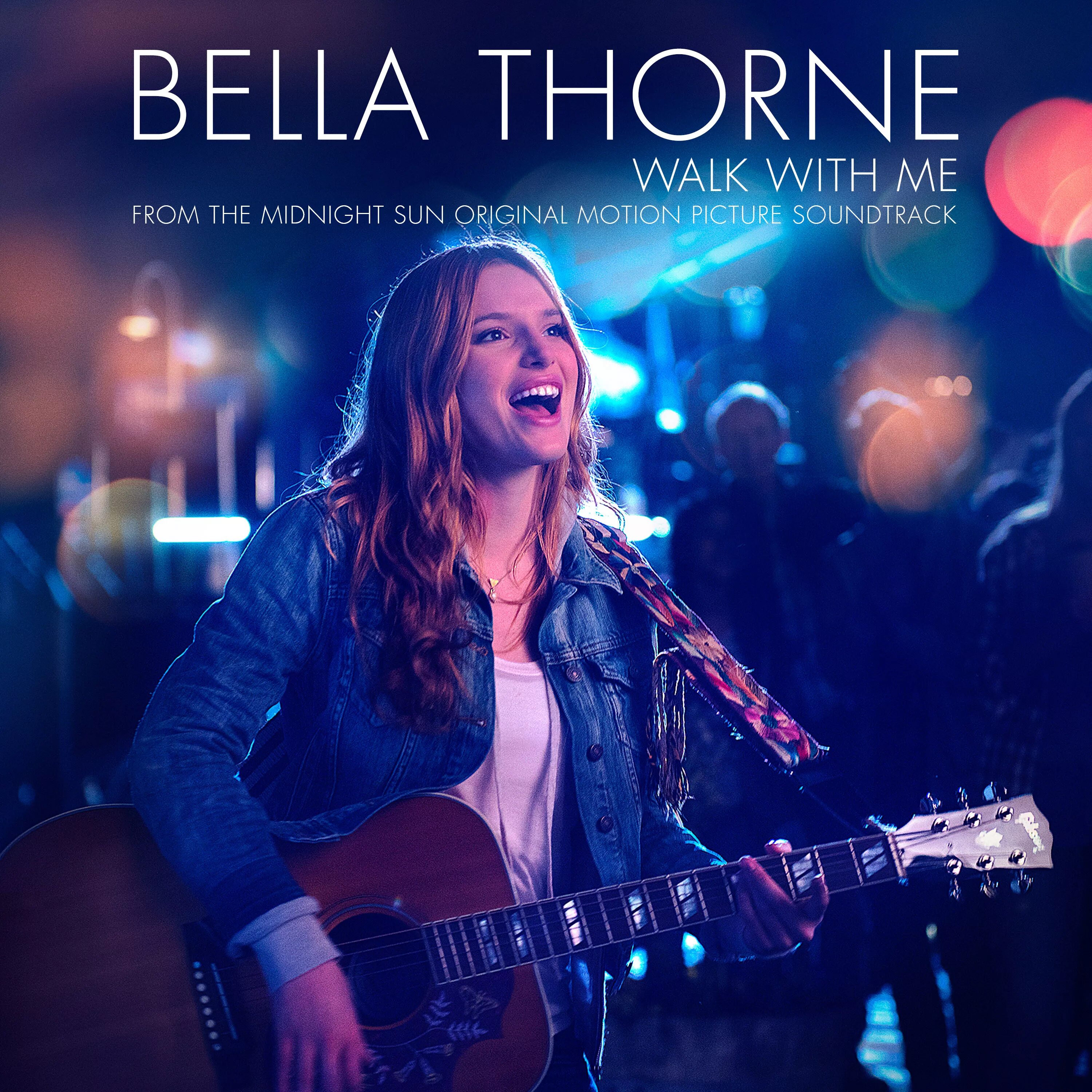 Walk with me. Bella thorne midnight sun. walk with me bella thorne. bella thorne - walk with me (single from the midnight sun original motion picture. walk with you bella thorne.