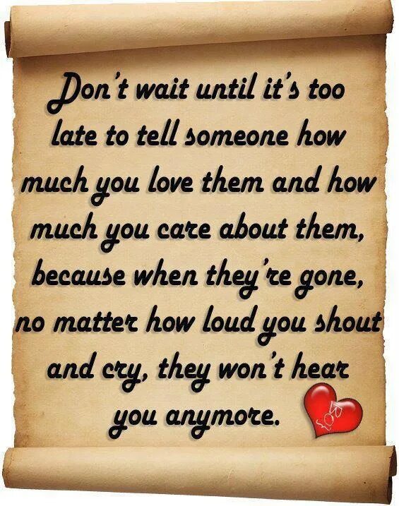 Tell someone. Don’t wait until it’s too late to tell someone.