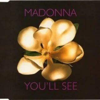 Песня мадонны you ll see