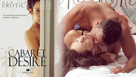 Erika Lust's 'Cabaret Desire' Gets NS Erotic Stories Release...