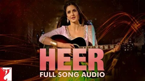 Audio Heer Full Song Jab Tak Hai Jaan Shah Rukh Khan Harshde