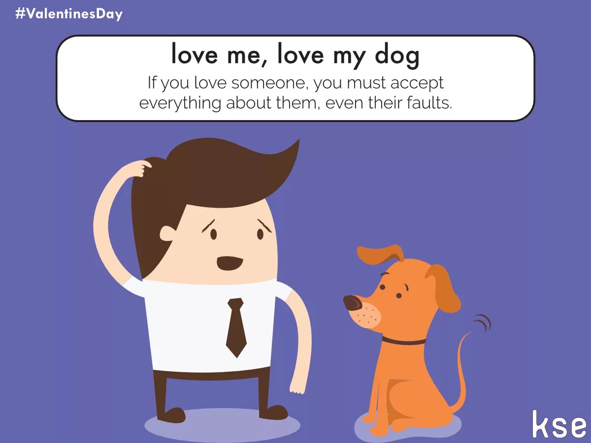 Переведи на русский dog day. Идиомы St Valentine's Day. Love me Love my Dog. Love idioms. Love idioms and phrases.