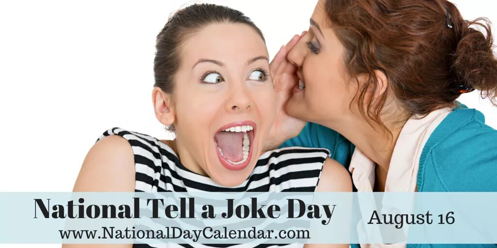 Joke of the Day. Telling jokes. • День лжи (tell a Lie Day) - США￼￼￼. Национальный день наоборот (National backward Day).