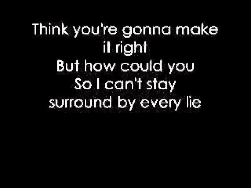 Every lie. Every lie