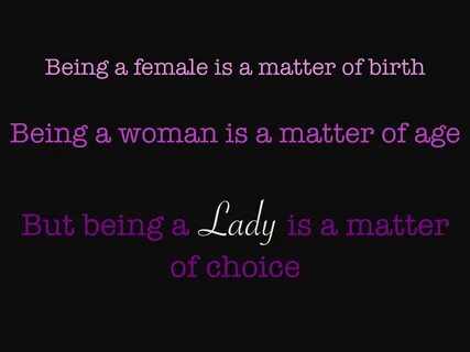 Being a lady