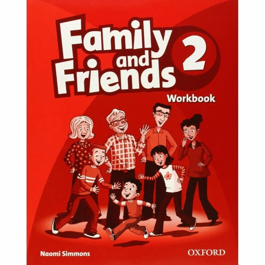 Workbook 2 3. Family and friends 2 class book рабочая тетрадь. family and friends рабочая тетрадь. family and friends учебник 2 класс рабочая тетрадь. рабочая тетрадка по английскому языку family and friends 3 workbook 2nd edition.
