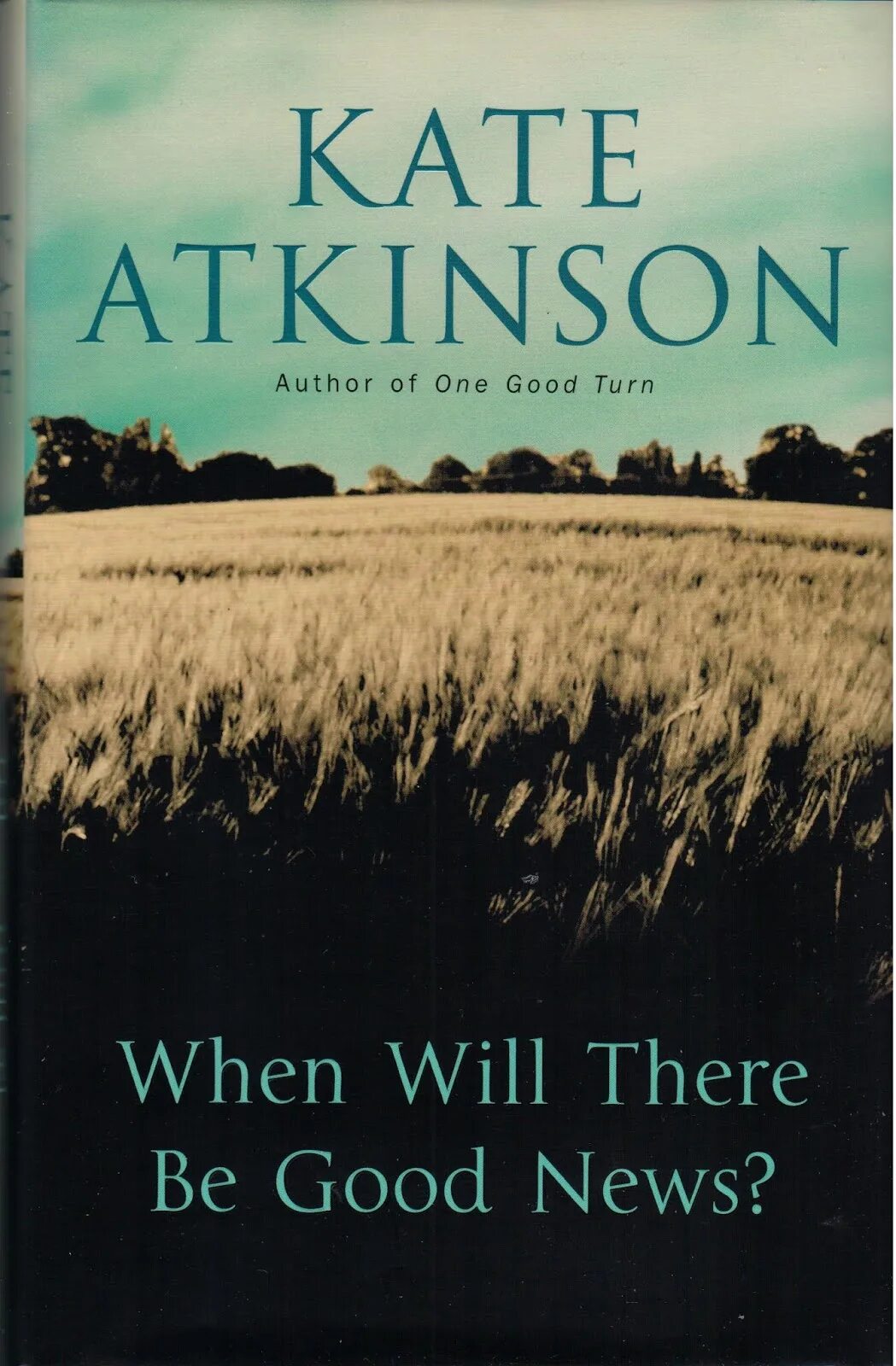 Kate Atkinson "one good turn". Кейт Аткинсон поворот к лучшему. Аткинсон Кейт "большое небо". Ждать ли добрых Вестей Кейт Аткинсон.