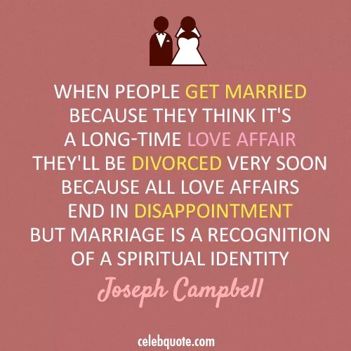 When are you getting married. Джозеф кэмпбелл цитаты. открытка two people are getting married. affair quotes. quotes about marriage.