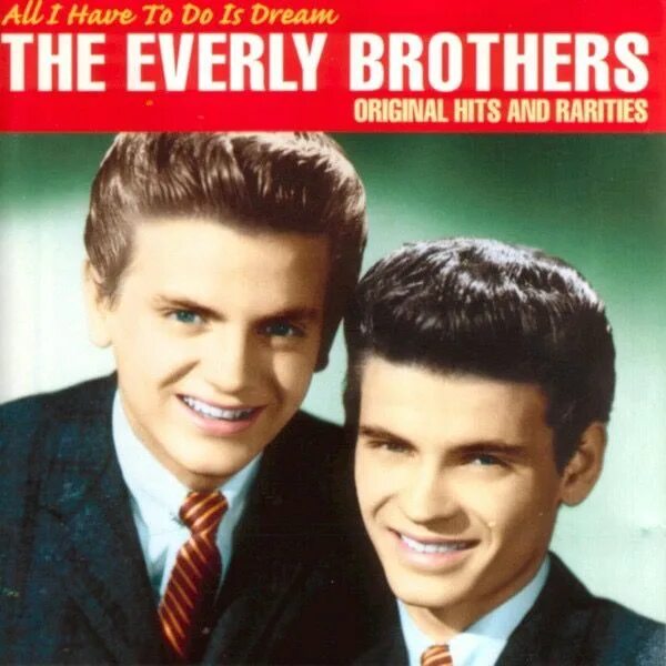 The dream brothers. Джеф бакли и элизабет фрейзер. The everly brothers all i have to do is dream. The everly brothers single. The dream brothers.