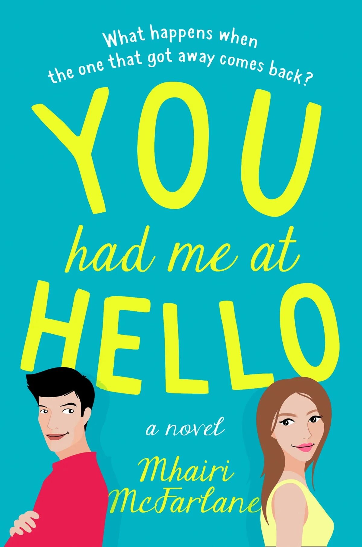 You had me at hello. Mhairi MCFARLANE. I have. Джо Хеллоу книга. Book you had me at hello.