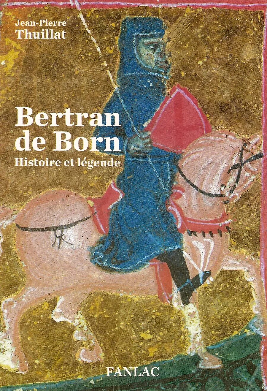 Бертран де борн рыцарь. Бертран де борн (1140-1215). Бертран де борн трубадур. Бертран де борн трубадур. De born.