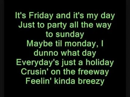 Just every day