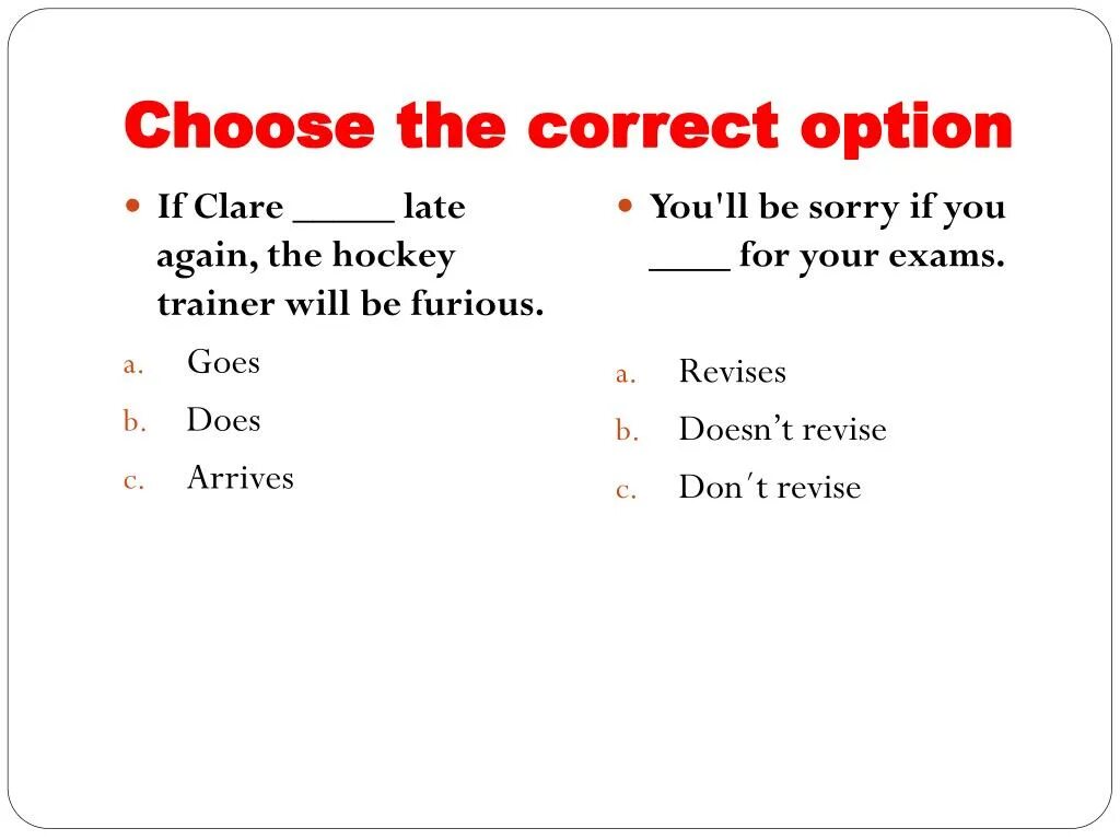 Complete the sentences with the correct option. Choose the correct options. Choose the correct OPOPTION. Choose the correct option ответы. Grammar choose the correct option.