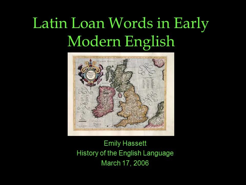 Modern english words. Early Modern English. Modern English period. Loan Words. Loanwords in English.