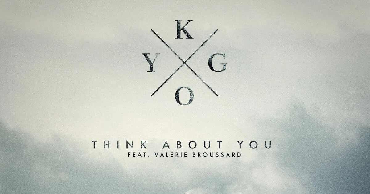 Kygo without you. Kygo &amp; valerie broussard - think about you. valerie broussard фото. the truth kygo. kygo here for you.