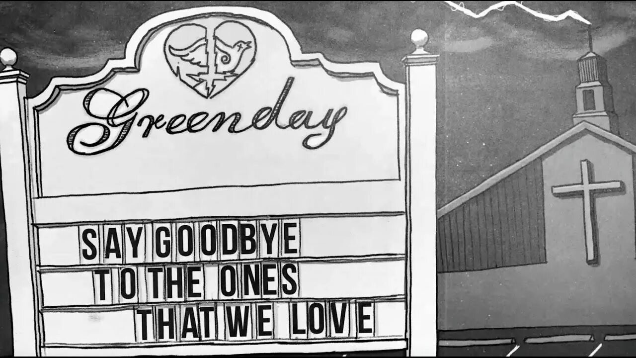 Say Goodbye. Goodbye Green Day. Say Day. Say Bay.