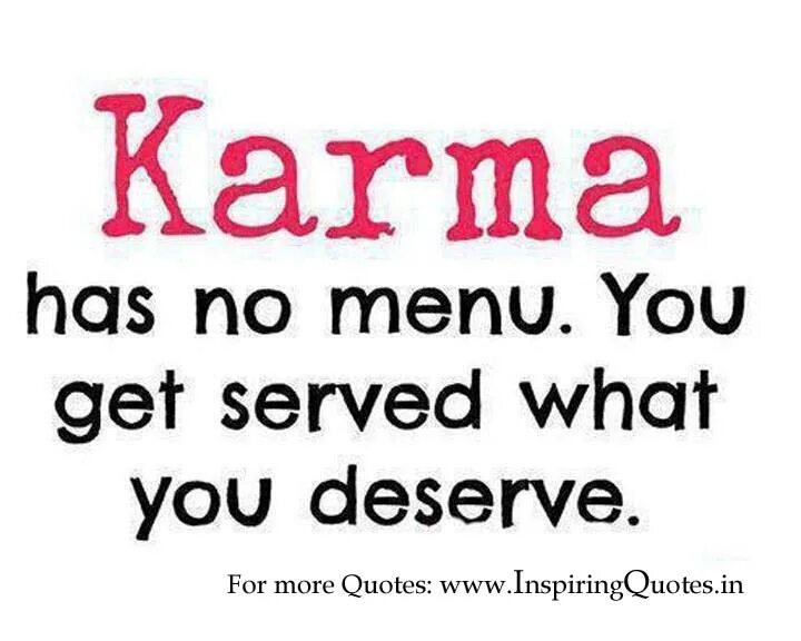 I get what i deserve