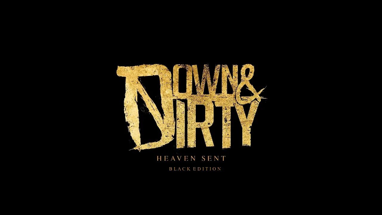 Down and Dirty Heaven sent. Down & Dirty Heaven sent Ep. Down and Dirty logo. Down & Dirty - Forever. Sent 00