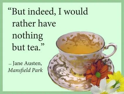 But tea is tea