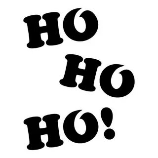 Ho ho ho yes