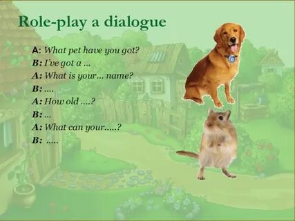We have two pets